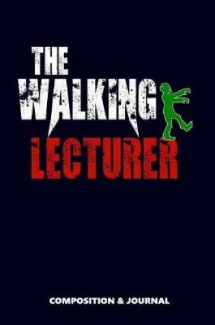 Cover of The Walking Lecturer