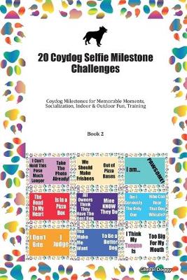 Book cover for 20 Coydog Selfie Milestone Challenges