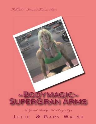 Book cover for Bodymagic - Super - Gran Arms