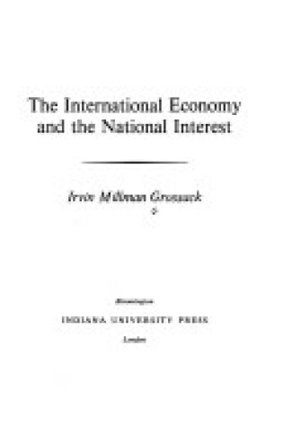 Cover of International Economy and the National Interest