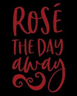 Book cover for Rose' The Day Away