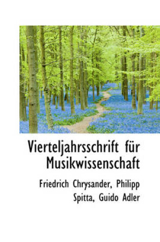 Cover of Vierteljahrsschrift Fur Musikwissenschaft