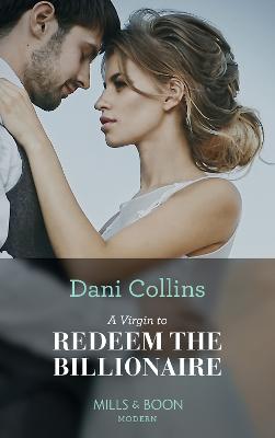 Book cover for A Virgin To Redeem The Billionaire