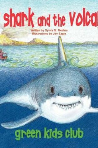 Cover of The Shark and the Volcano - Third Edition Paperback