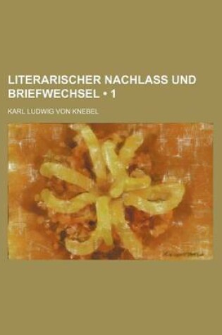 Cover of Literarischer Nachlass Und Briefwechsel (1)