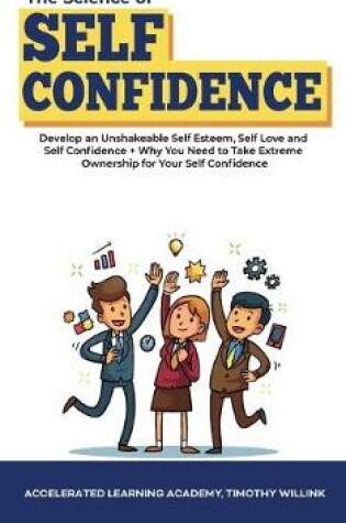 Cover of The Science of Self Confidence