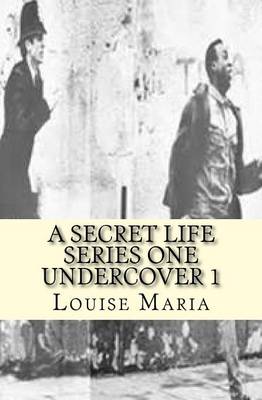 Book cover for A Secret Life Series One Undercover 1