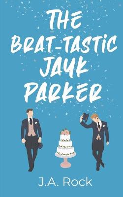 Book cover for The Brat-tastic Jayk Parker