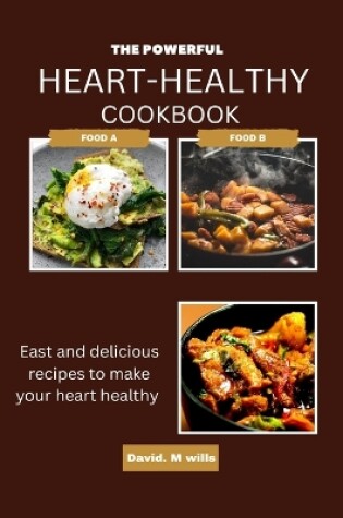 Cover of The Powerful Heart-Healthy Cook Book