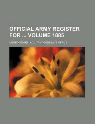 Book cover for Official Army Register for Volume 1885