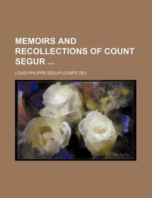 Book cover for Memoirs and Recollections of Count Segur