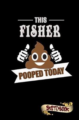 Book cover for This Fisher Pooped Today