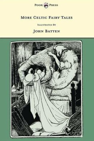 Cover of More Celtic Fairy Tales - Illustrated by John D. Batten