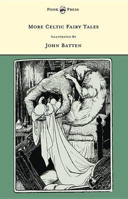 Book cover for More Celtic Fairy Tales - Illustrated by John D. Batten