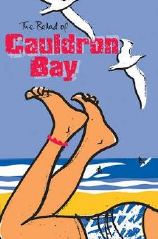 Cover of The Ballad of Cauldron Bay