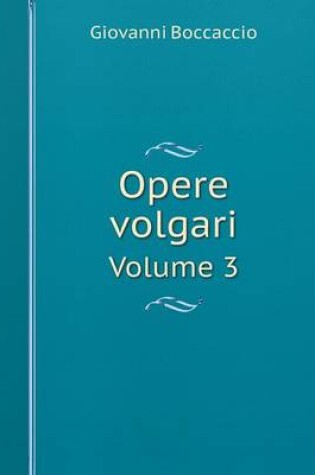 Cover of Opere volgari Volume 3