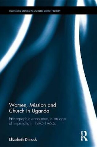 Cover of Women, Mission and Church in Uganda