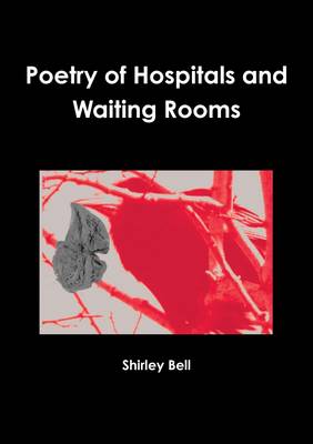 Book cover for Poetry of Hospitals and Waiting Rooms