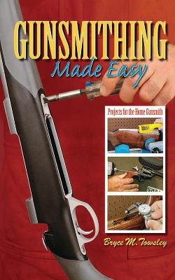 Book cover for Gunsmithing Made Easy