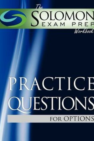 Cover of The Solomon Exam Prep Workbook Practice Questions for Options