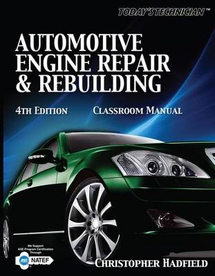 Book cover for Automotive Engine Repair and Rebuilding Classroom Manual