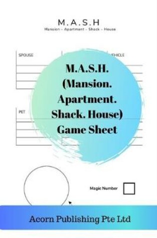 Cover of M.A.S.H. (Mansion. Apartment. Shack. House) Game Sheet