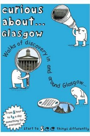 Cover of Curious About... Glasgow