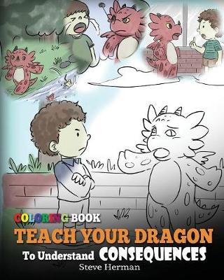 Book cover for Coloring Book Teach Your Dragon To Understand Consequences