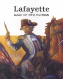 Book cover for Lafayette, Hero of Two Nations