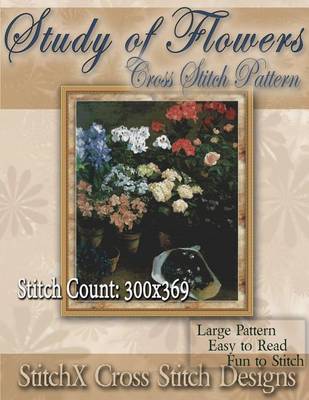 Cover of Study of Flowers Cross Stitch Pattern