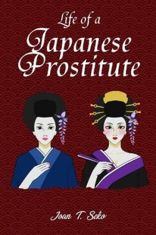 Cover of Life of a Japanese Prostitute