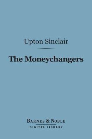 Cover of The Moneychangers (Barnes & Noble Digital Library)