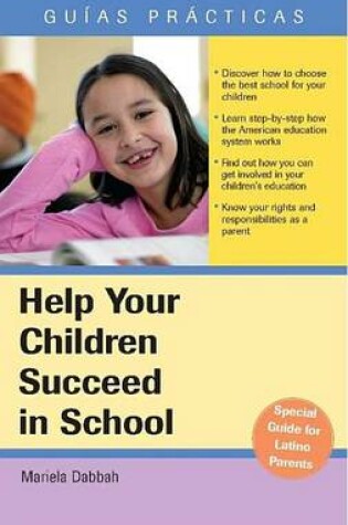 Cover of Help Your Children Succeed in School (an Essential Guide for Latino Parents)