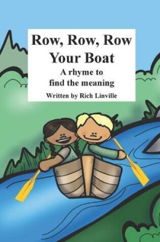 Cover of Row, Row, Row Your Boat A rhyme to find the meaning