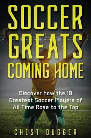 Cover of Soccer Greats Coming Home