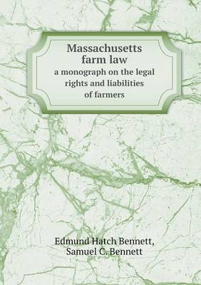 Book cover for Massachusetts farm law a monograph on the legal rights and liabilities of farmers