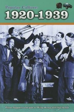 Cover of Popular Culture: 1920-1939 (A History of Popular Culture)