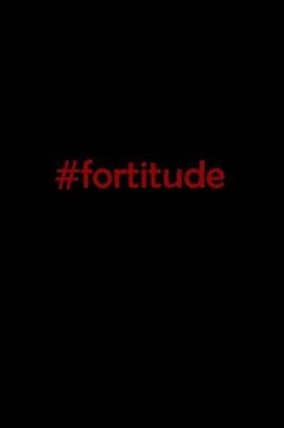 Cover of #fortitude