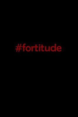 Book cover for #fortitude