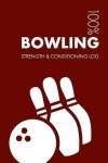 Book cover for Bowling Strength and Conditioning Log