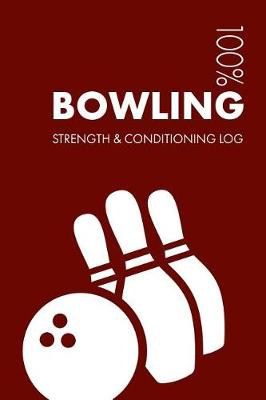 Book cover for Bowling Strength and Conditioning Log