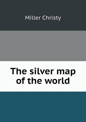 Book cover for The silver map of the world