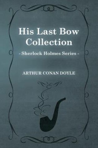 Cover of His Last Bow (Sherlock Holmes Series)