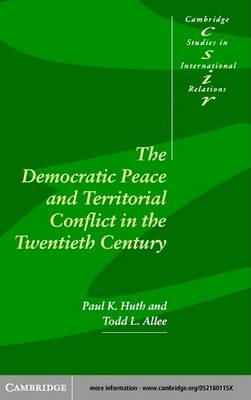 Book cover for The Democratic Peace and Territorial Conflict in the Twentieth Century