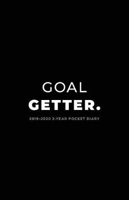 Book cover for 2019-2020 2-Year Pocket Diary; Goal Getter.