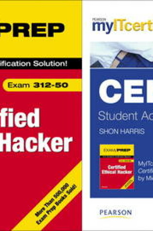 Cover of Certified Ethical Hacker Exam Prep by Michael Gregg with MyITCertificationlab by Shon Harris Bundle