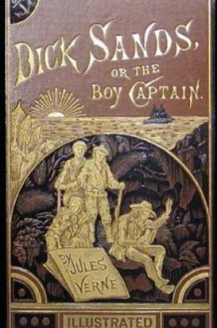 Cover of Dick Sands, the Boy Captain illustrated