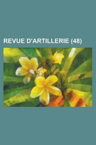 Cover of Revue D'Artillerie (48)