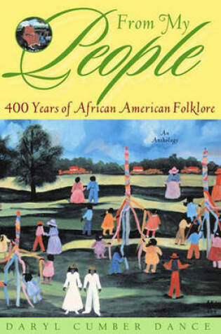 Cover of From My People: 400 Years of African American Folklore: An Anthology