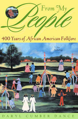 Book cover for From My People: 400 Years of African American Folklore: An Anthology